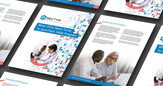 What CFOs Need To Know About 340B - Sectyr White Paper